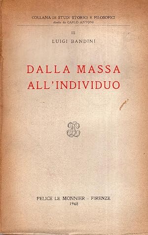 DALLA MASSA ALL'INDIVIDUO .