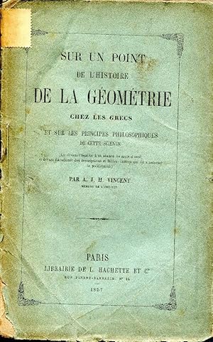 SUR UN POINT DE L'HISTOIRE DE LA GEOMETRIE CHEZ LES GRECS ET SUR LES PRINCIPES PHILOSOPHIQUES DE ...