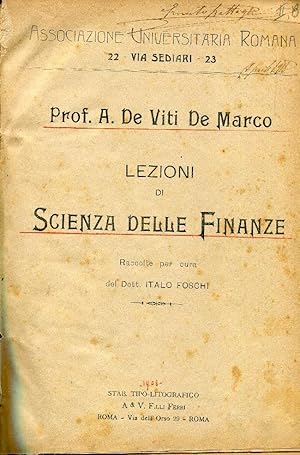 Lezioni di scienza delle finanze. Raccolte a cura del Dott. Italo Foschi .