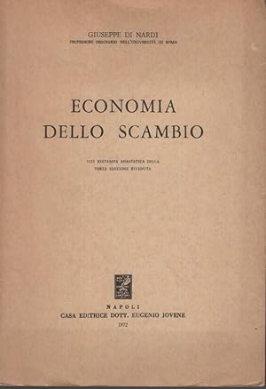 Economia dello scambio. XXV Ristampa anastatica della terza edizione riveduta.