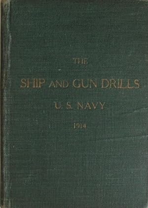 The Ship and Gun Drills, U.S. Navy, 1914