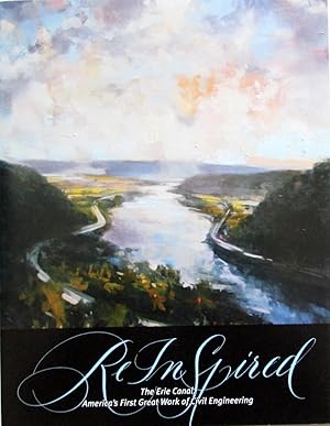 Reinspired: The Erie Canal: America's First Great Work of Civil Engineering