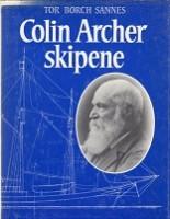 Colin Archer Skipene - Sannes, Tor Borch