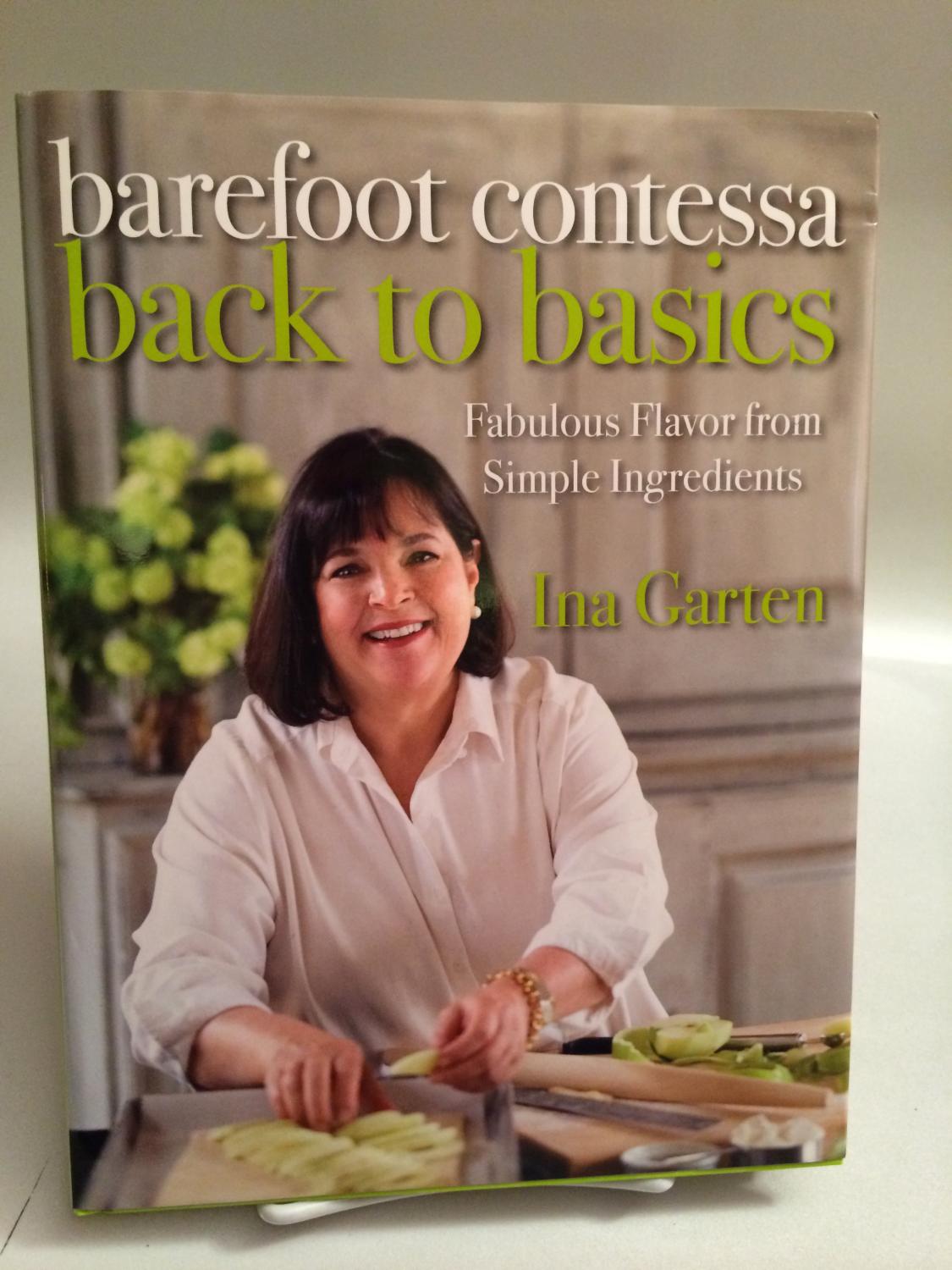 Ina Garten Abebooks Featured Books By Ina Garten Barefoot Contessa Back To Basics