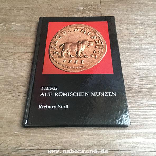 Tiere auf römischen Münzen. - Stoll, Richard