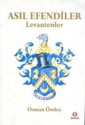 Asil Efendiler - Levantenler