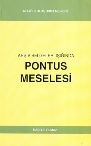 Arsiv Belgeleri Isiginda Pontus Meselesi