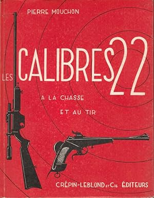 Les calibres 22 à la chasse et au tir