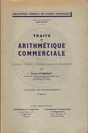 Traité d'arithmétique commerciale (Calculs usuels, commerciaux et financiers), 5ème édition