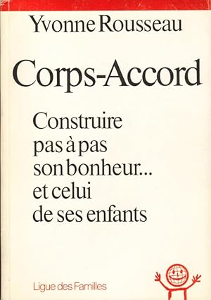 Corps-Accord Construire pas à pas son bonheur et celui de ses enfants