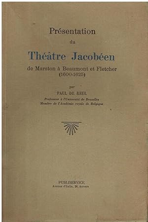 Présentation du Théâtre Jacobéen de Marston à Beaumont et Fletcher (1600-1625)