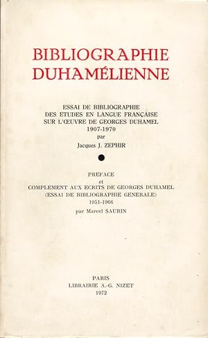 Bibliographie Duhamélienne (Essai de bibliographie des études en langue française sur l'oeuvre de...