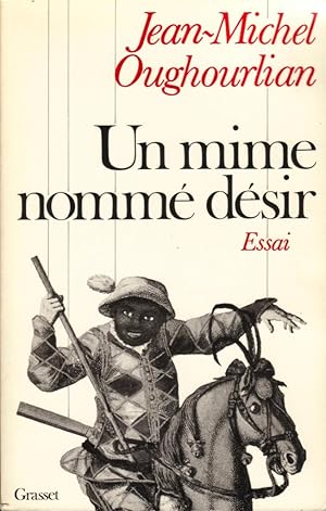 Un mime nommé désir (Hystérie, transe, possession, adorcisme)