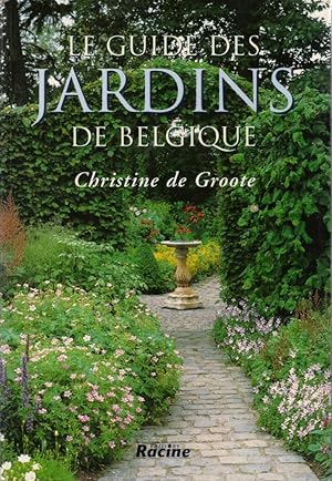 Le Guide des Jardins de Belgique (2ème édition revue)
