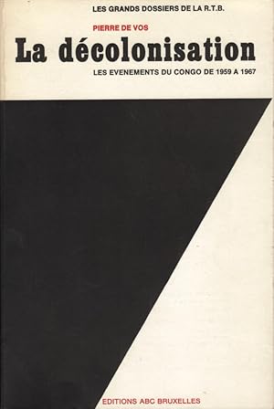 La décolonisation (Les événements du Congo de 1958 à 1967)