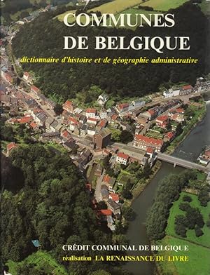 Communes de Belgique, Dictionnaire d'histoire et de géographie administrative, Tome 2: Wallonie (...