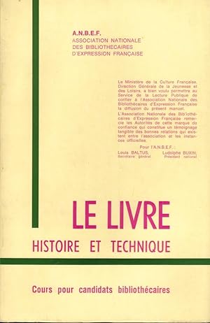 Le Livre, histoire et technique (Cours pour candidats bibliothécaires)