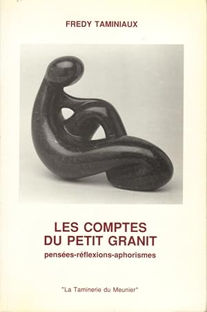 Les Comptes du Petit Granit (Pensées - Réflexions - Aphorismes)