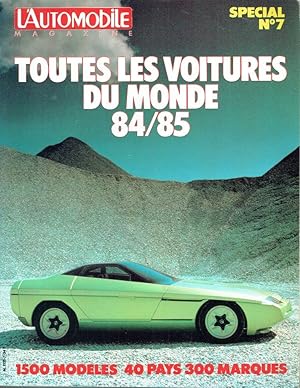 L'Automobile Magazine, Spécial n°7: Toutes les voitures du Monde 84/85 (1.500 modèles - 40 pays -...