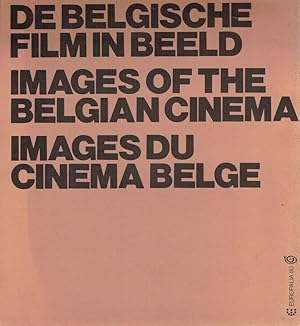 Images du cinéma belge (Photos de la collection de la cinémathèque royale) - De Belgische film in...