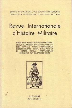 Revue Internationale d'Histoire Militaire, n° 61: Trente ans d'histoire militaire en France