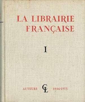 La Librairie Française, Catalogue Général des ouvrages parus du 1er janvier 1946 au 1er janvier 1...