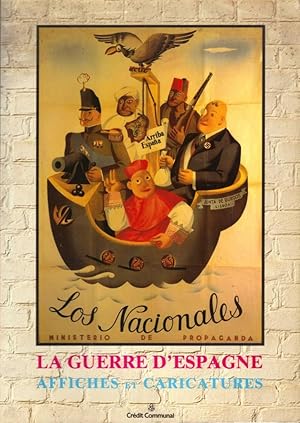 La Guerre d'Espagne: Affiches et Caricatures