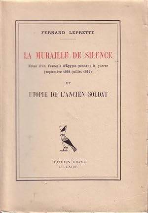 La muraille de silence, Notes d'un Français d'Egypte pendant la guerre (septembre 1939- juillet 1...