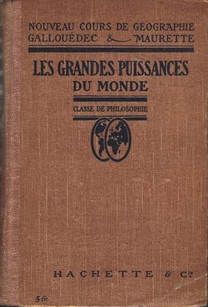 Les Grandes Puissances du Monde (Classe de philosophie et de mathématiques, Divisions A et B)