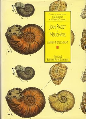 Jean Piaget et Neuchâtel (L'apprenti et le savant)