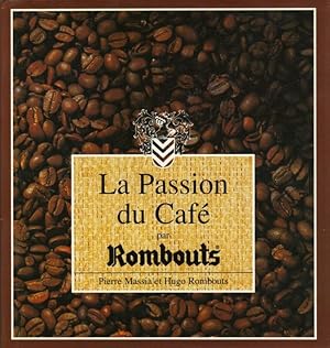 La Passion du Café par Rombouts