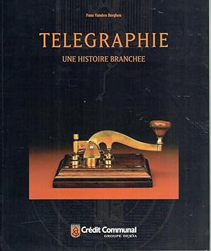 Télégraphie, Une histoire branchée