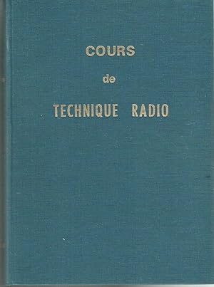 Cours de Technique Radio (2 volumes)