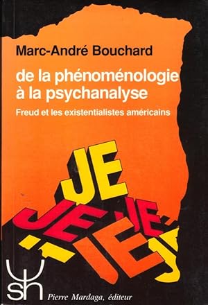 De la phénoménologie à la psychanalyse: Freud et les existentialistes américains