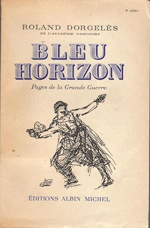 Bleu Horizon, Pages de la Grande Guerre