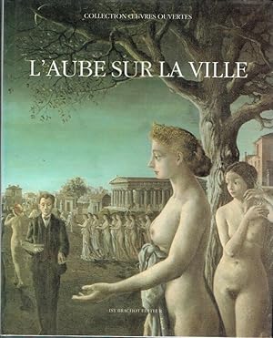 L'aube sur la ville, Paul Delvaux