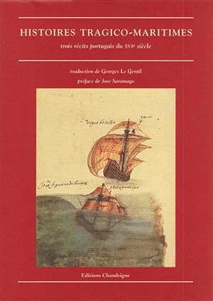 Histoires Tragico-Maritimes (Trois récits portugais du XVIe siècle)
