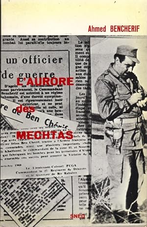 L'Aurore des Mechtas (Quelques épisodes de la guerre d'Algérie)