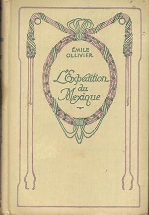 L'Expédition du Mexique (Récit extrait de " L'Empire Libéral")