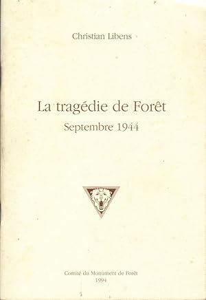 La tragédie de Forêt (Septembre 1944)