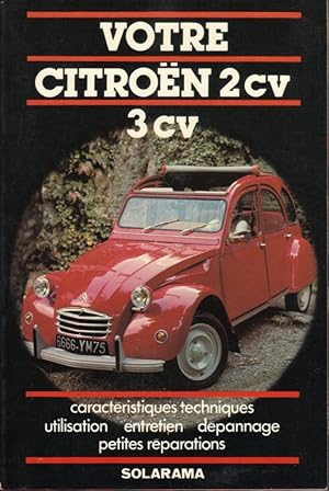 Votre Citroën 2CV 3CV