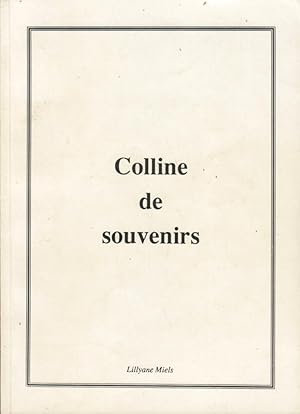 Colline de souvenirs (1947-1990)