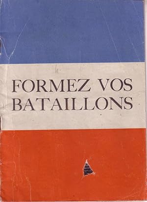 Formez vos bataillons