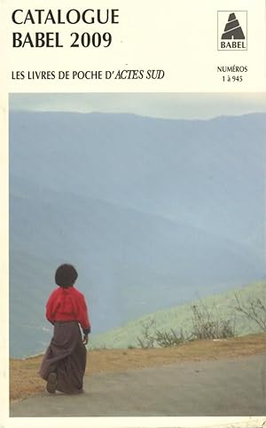 Catalogue Babel 2009 : Les livres de poche d'Actes Sud n° 1 à 945