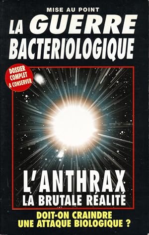 Mise au point n°2: Guerre bactériologique: anthrax et bioterrorisme