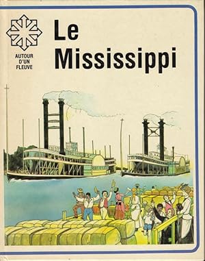 Autour d'un fleuve: Le Mississippi