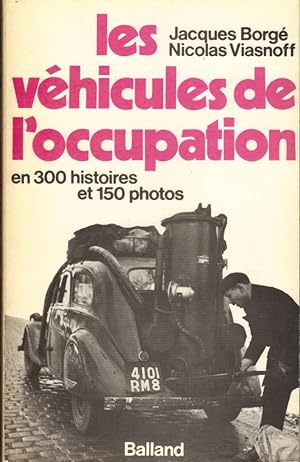 Les véhicules de l'occupation en 300 histoires et 150 photos
