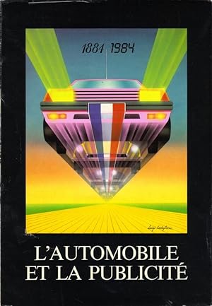 L'Automobile et la Publicité, Cent ans d'Automobile Française 1884-1984