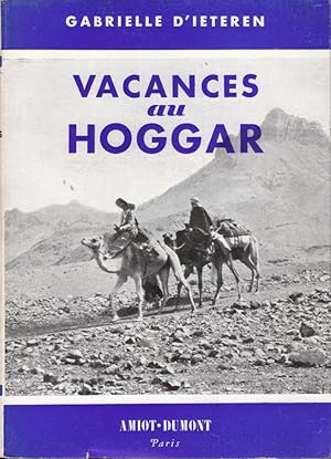 Vacances au Hoggar (Un chameau et moi)