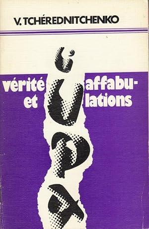 Vérité et affabulations